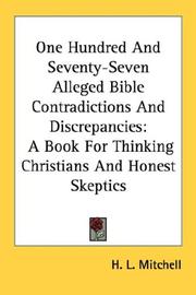 Cover of: One Hundred And Seventy-Seven Alleged Bible Contradictions And Discrepancies: A Book For Thinking Christians And Honest Skeptics