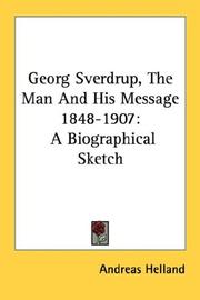 Cover of: Georg Sverdrup, The Man And His Message 1848-1907: A Biographical Sketch