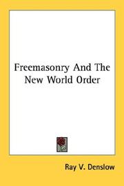 Cover of: Freemasonry And The New World Order by Ray V. Denslow, Ray V. Denslow