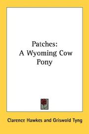 Cover of: Patches: A Wyoming Cow Pony