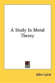 Cover of: A Study In Moral Theory by John Laird