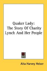 Cover of: Quaker Lady: The Story Of Charity Lynch And Her People