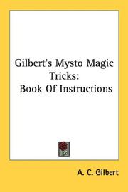 Cover of: Gilbert's Mysto Magic Tricks: Book Of Instructions