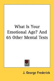 Cover of: What Is Your Emotional Age? And 65 Other Mental Tests