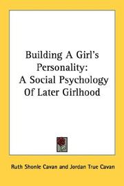 Cover of: Building A Girl's Personality: A Social Psychology Of Later Girlhood