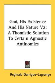 Cover of: God, His Existence And His Nature V2: A Thomistic Solution To Certain Agnostic Antinomies