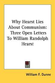 Cover of: Why Hearst Lies About Communism: Three Open Letters To William Randolph Hearst