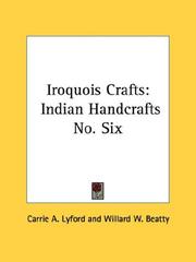Iroquois crafts by Carrie A. Lyford