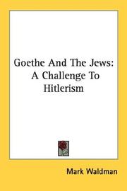 Cover of: Goethe And The Jews by Mark Waldman