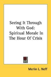 Cover of: Seeing It Through With God by Merlin L. Neff