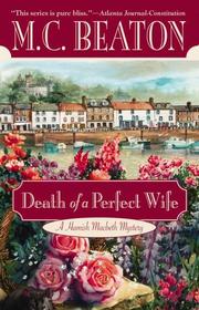 Cover of: Death of a Perfect Wife (Hamish Macbeth Mysteries) by M. C. Beaton