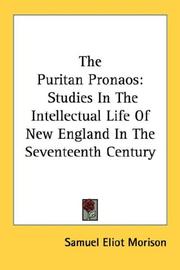 Cover of: The Puritan Pronaos: Studies In The Intellectual Life Of New England In The Seventeenth Century