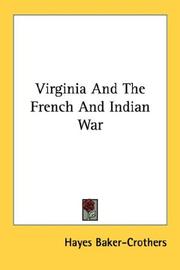 Virginia and the French and Indian War by Hayes Baker-Crothers