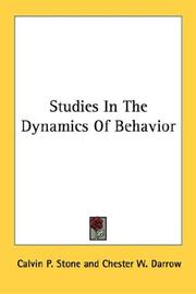 Cover of: Studies In The Dynamics Of Behavior by Calvin P. Stone, Chester W. Darrow, Carney Landis