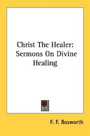 Cover of: Christ The Healer by F. F. Bosworth