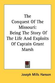 Cover of: The Conquest Of The Missouri by Joseph Mills Hanson