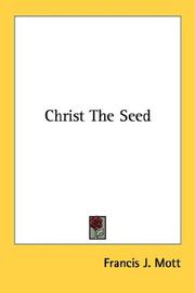 Cover of: Christ The Seed | Francis J. Mott
