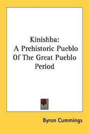 Cover of: Kinishba: A Prehistoric Pueblo Of The Great Pueblo Period