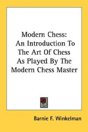 Cover of: Modern Chess: An Introduction To The Art Of Chess As Played By The Modern Chess Master