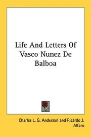 Cover of: Life And Letters Of Vasco Nunez De Balboa by Charles L. G. Anderson
