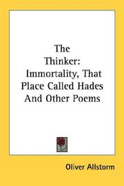 Cover of: The Thinker: Immortality, That Place Called Hades And Other Poems