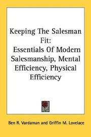 Cover of: Keeping The Salesman Fit by Ben R. Vardaman, Griffin M. Lovelace