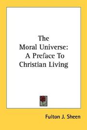 Cover of: The Moral Universe: A Preface To Christian Living