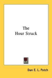 Cover of: The Hour Struck | Dan E. L. Patch