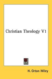 Cover of: Christian Theology V1 | H. Orton Wiley