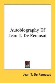 Autobiography Of Jean T. De Remusat by Jean T. De Remusat