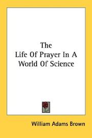 Cover of: The Life Of Prayer In A World Of Science