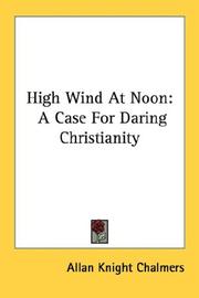 Cover of: High Wind At Noon by Allan Knight Chalmers