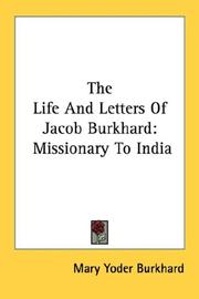 Cover of: The Life And Letters Of Jacob Burkhard