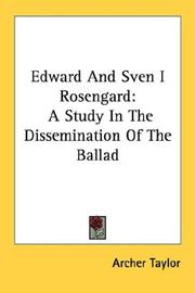 Cover of: Edward And Sven I Rosengard: A Study In The Dissemination Of The Ballad