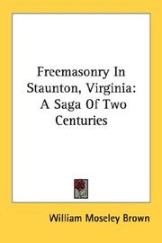 Cover of: Freemasonry In Staunton, Virginia by William Moseley Brown