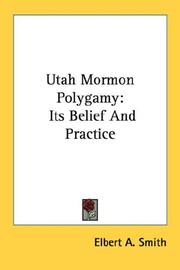 Cover of: Utah Mormon Polygamy: Its Belief And Practice
