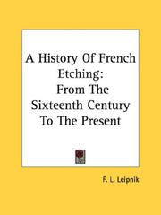Cover of: A History Of French Etching: From The Sixteenth Century To The Present