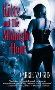 Kitty and the Midnight Hour (Kitty Norville Series, Book 1) by Carrie Vaughn