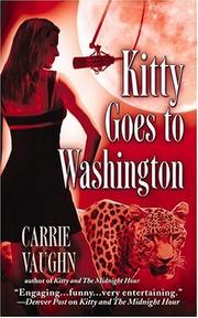 Cover of: Kitty Goes to Washington (Kitty Norville Series, Book 2) by Carrie Vaughn