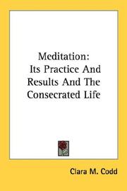 Cover of: Meditation: Its Practice And Results And The Consecrated Life