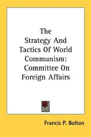 Cover of: The Strategy And Tactics Of World Communism: Committee On Foreign Affairs