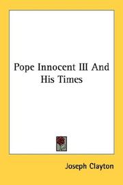 Cover of: Pope Innocent III And His Times by Joseph Clayton