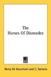 Cover of: The Horses Of Diomedes by Remy de Gourmont