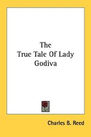 Cover of: The True Tale Of Lady Godiva