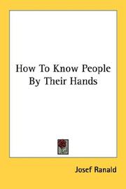 How to know people by their hands by Josef Ranald