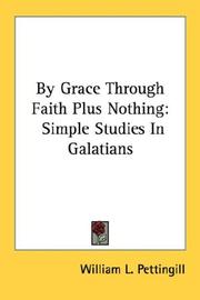 Cover of: By Grace Through Faith Plus Nothing: Simple Studies In Galatians