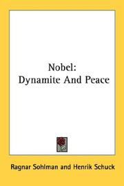 Cover of: Nobel: Dynamite And Peace