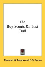 The boy scouts on lost trail by Thornton W. Burgess, Charles S . Corson