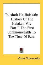 Cover of: Toledoth Ha-Halakah: History Of The Halakah V1: Part II The First Commonwealth To The Time Of Ezra