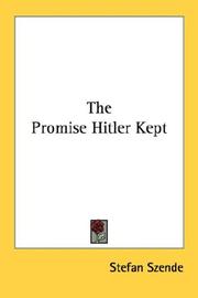 The promise Hitler kept by Stefan Szende